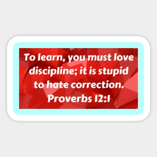 Bible Verse Proverbs 12:1 Sticker